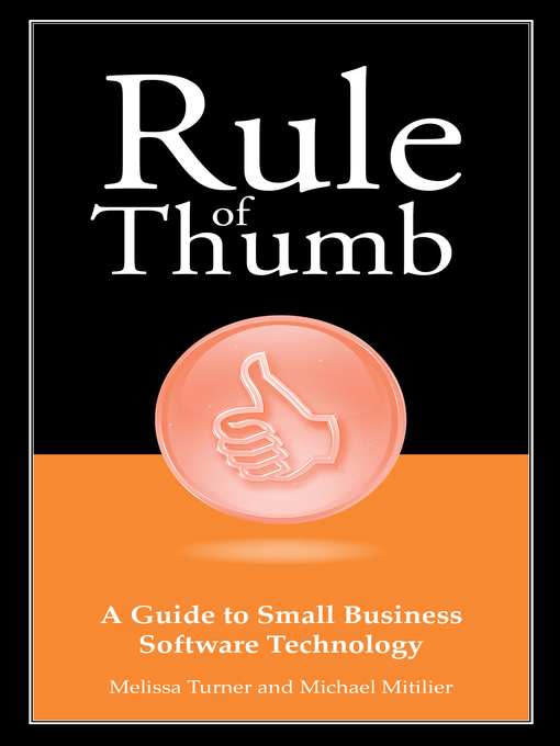 Title details for A Guide to Small Business Software Technology by Michael Mitilier - Available